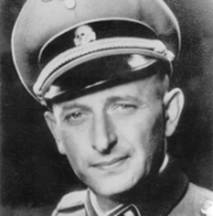 Є досить відомий історичний персонаж, штурмбанфюрер СС Адольф Ейхман